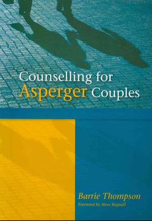 Asperger Counseling for Couples: A Different Maternal Journey de Barrie Thompson