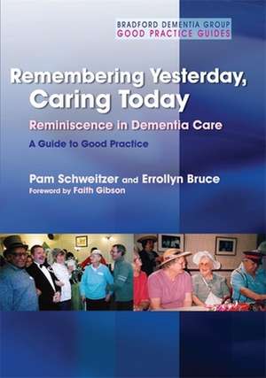 Remembering Yesterday, Caring Today de Pam Schweitzer