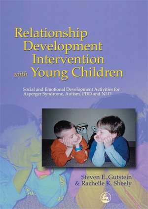 Relationship Development Intervention with Young Children de Steven E. Gutstein