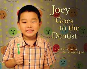 Joey Goes to the Dentist de Candace Vittorini