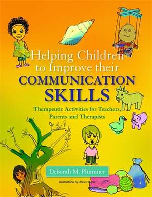 Helping Children to Improve Their Communication Skills de Deborah M. Plummer