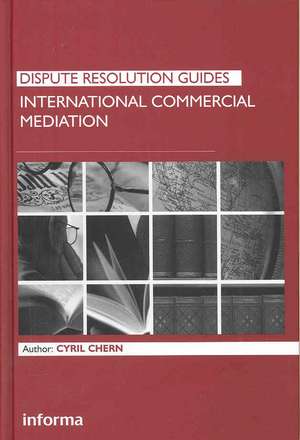 International Commercial Mediation de Cyril Chern