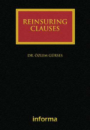 Reinsuring Clauses de Ozlem Gurses