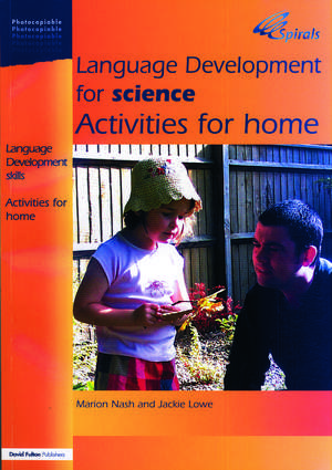 Language Development for Science: Activities for Home de Marion Nash