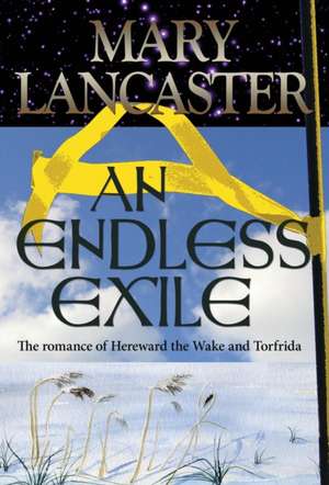 An Endless Exile de Mary Lancaster