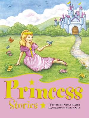 Princess Stories de Nicola Baxter