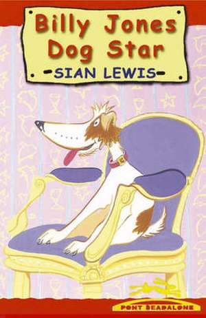 Billy Jones, Dog Star de Sian Lewis