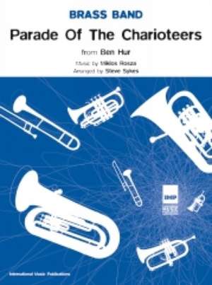 Parade of the Charioteers: Score & Parts de Miklos Rosza