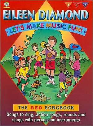 Let's Make Music Fun! the Red Songbook de Eileen Diamond