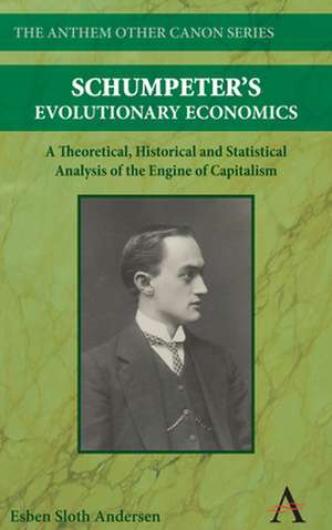 Schumpeter's Evolutionary Economics de Andersen Esben