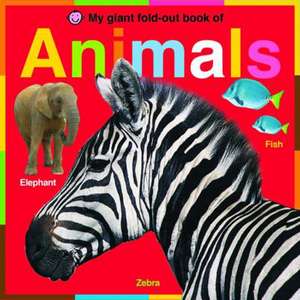 My Giant Fold-out Book of Animals de Roger Priddy