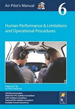 Air Pilot's Manual - Human Performance & Limitations and Operational Procedures de Dorothy Saul-Pooley