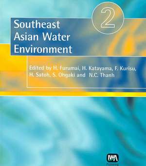 Southeast Asian Water Environment 2 de H Furumai