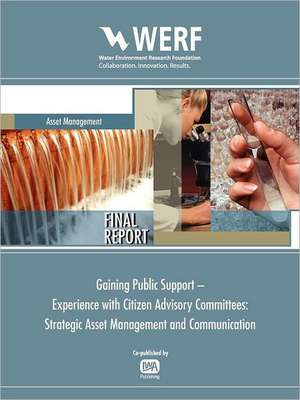 Strategic Asset Management and Communication: Gaining Public Support - Experience with Citizen Advisory Committees de Linda Blankenship