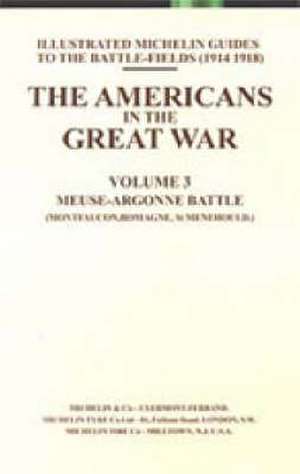 BYGONE PILGRIMAGE. THE AMERICANS IN THE GREAT WAR - VOL III de Naval & Military Press