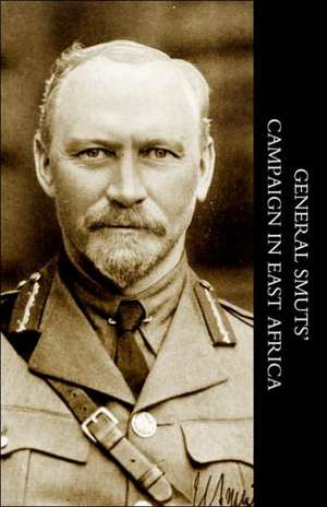 General Smutso Campaign in East Africa: A Practical Treatise on the Sabre (1889) de J. H. V. Crowe