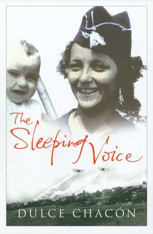 The Sleeping Voice de Dulce Chacon