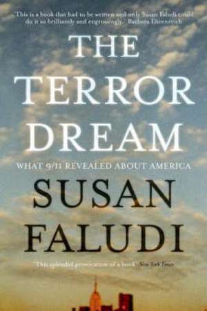 The Terror Dream de Susan Faludi