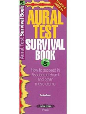 Aural Test Survival Book, Grade 5 de Caroline Evans