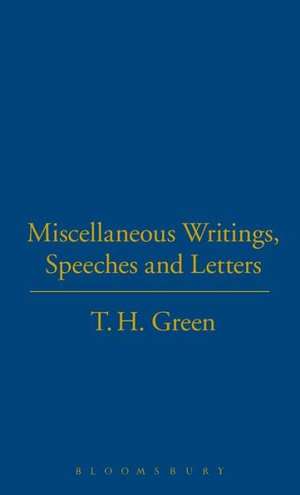 T.H.Green. Miscellaneous Writings, de Henry Green