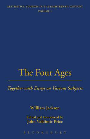 The Four Ages: Together with Essays on Various Subjects de William Jackson