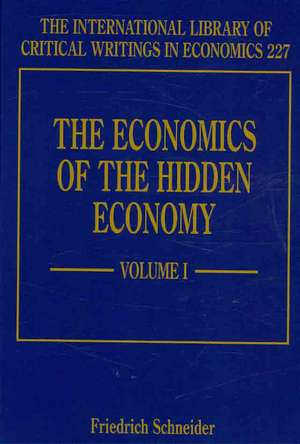 The Economics of the Hidden Economy de Friedrich Schneider