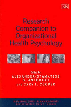 Research Companion to Organizational Health Psychology de Alexander–stama Antoniou