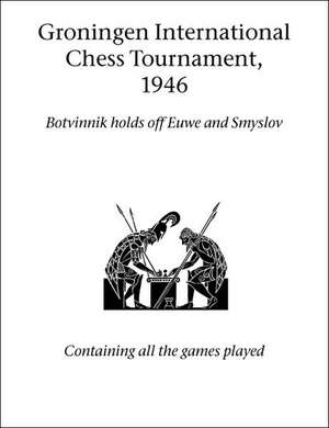 Groningen International Chess Tournament, 1946 de Hardinge Simpole Limited