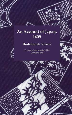 An Account of Japan, 1609 de Roderigo De Vivero