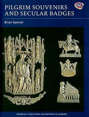 Pilgrim Souvenirs and Secular Badges de Brian Spencer