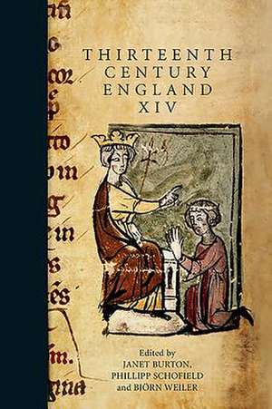 Thirteenth Century England XIV – Proceedings of the Aberystwyth and Lampeter Conference, 2011 de Janet Burton