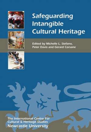 Safeguarding Intangible Cultural Heritage de Michelle L. Stefano