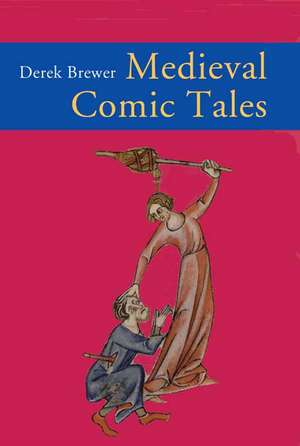 Medieval Comic Tales de Derek Brewer