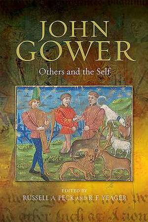 John Gower – Others and the Self de Russell Peck