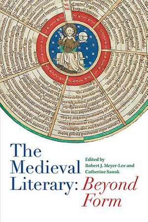 The Medieval Literary – Beyond Form de Robert J Meyer–lee