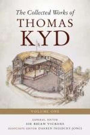 The Collected Works of Thomas Kyd – Volume One de Brian Vickers