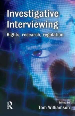 Investigative Interviewing de Tom Williamson