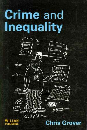 Crime and Inequality de Chris Grover