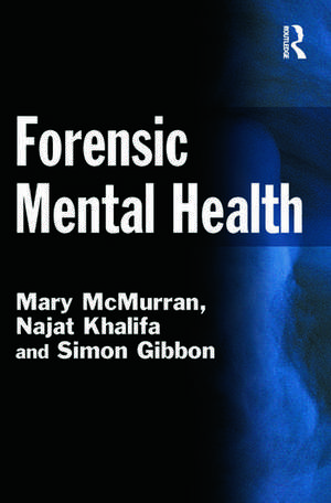 Forensic Mental Health de Mary McMurran