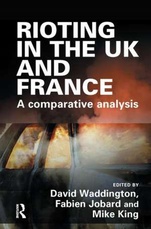 Rioting in the UK and France de David Waddington