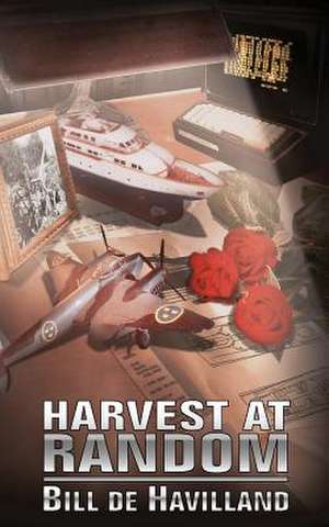 Harvest at Random de Bill Dehavilland