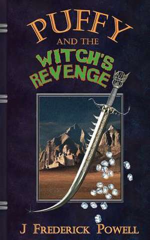 Puffy and the Witch's Revenge de J. Frederick Powell