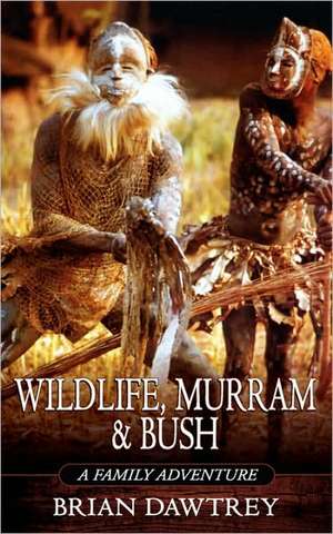 Wildlife, Murram & Bush de Brian Dawtrey