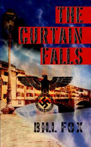 The Curtain Falls de Bill Fox