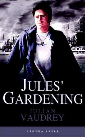 Jules' Gardening de Julian Vaudrey