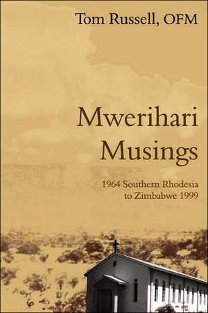 Mwerihari Musings de Tom Russell