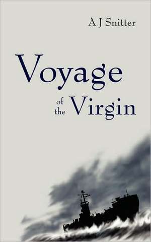 Voyage of the Virgin de A. J. Snitter