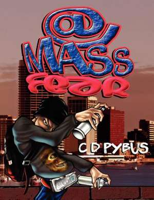 @ Mass Fear de C. D. Pybus