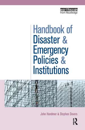 The Handbook of Disaster and Emergency Policies and Institutions de John Handmer