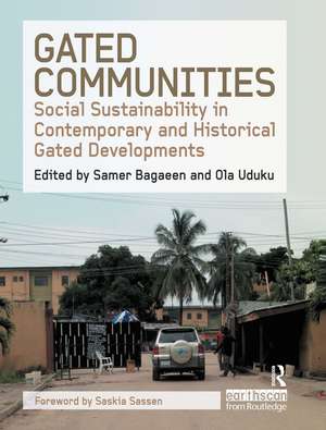 Gated Communities: Social Sustainability in Contemporary and Historical Gated Developments de Samer Bagaeen